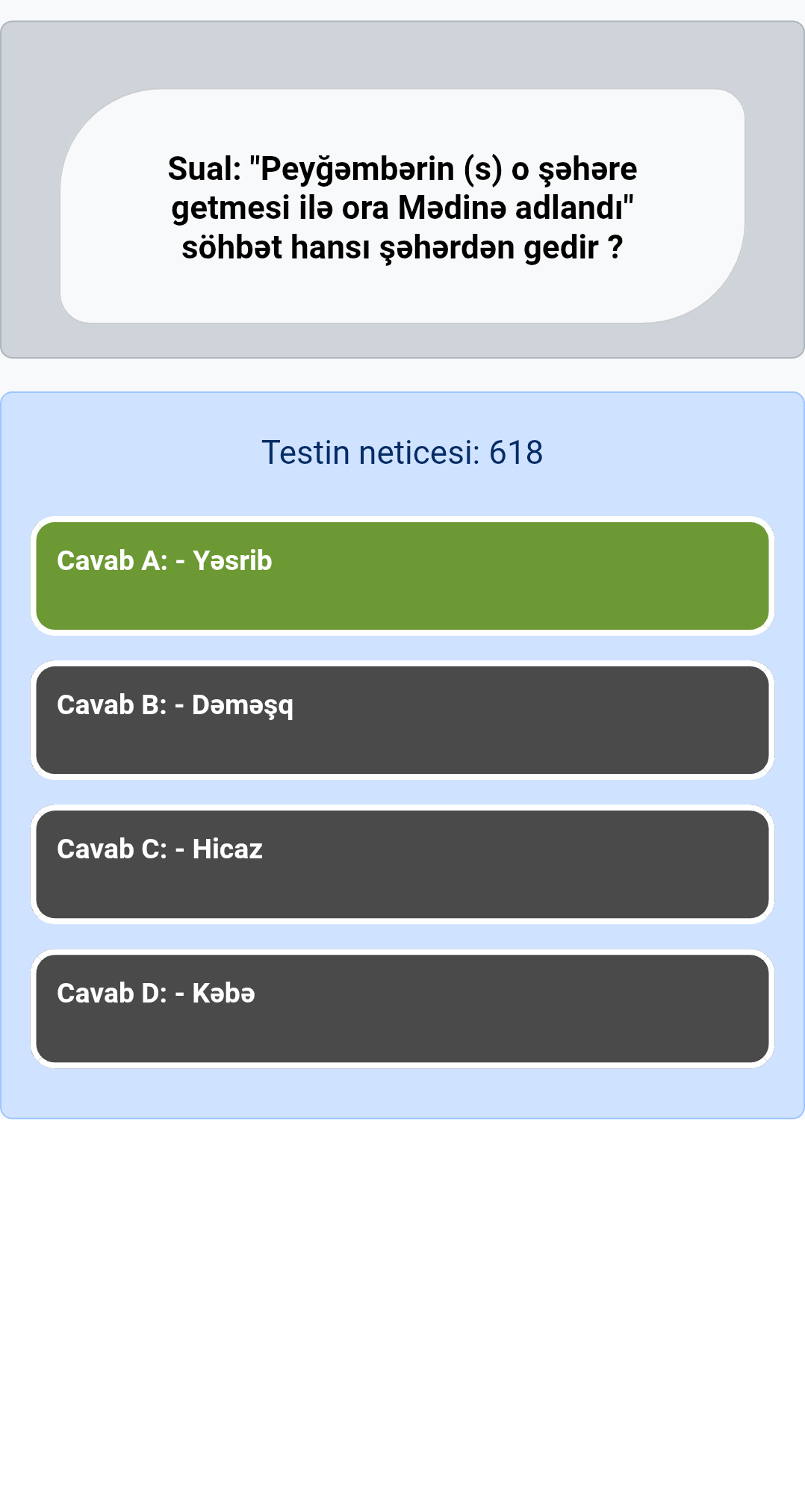 "Peyğəmbərin (s) o şəhəre getmesi ilə ora Mədinə adlandı" söhbət hansı şəhərdən gedir ?